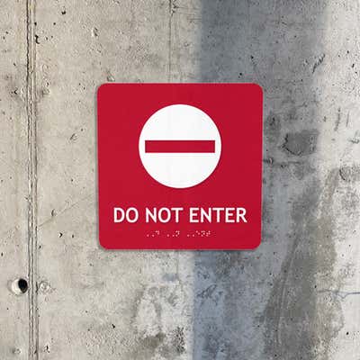 Do Not Enter Signs