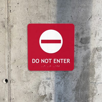 Do Not Enter Signs