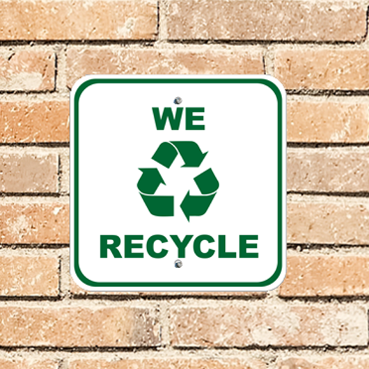We Recycle Sign