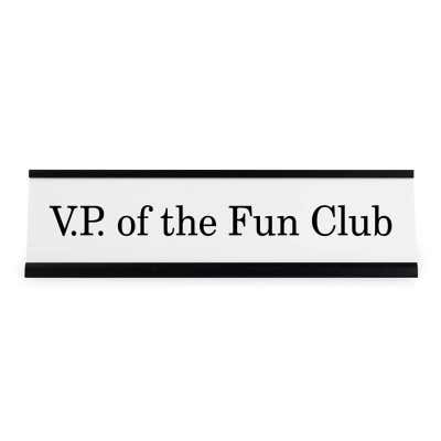 Engraved VP of the Fun Club Funny Desk Plate - alternate view