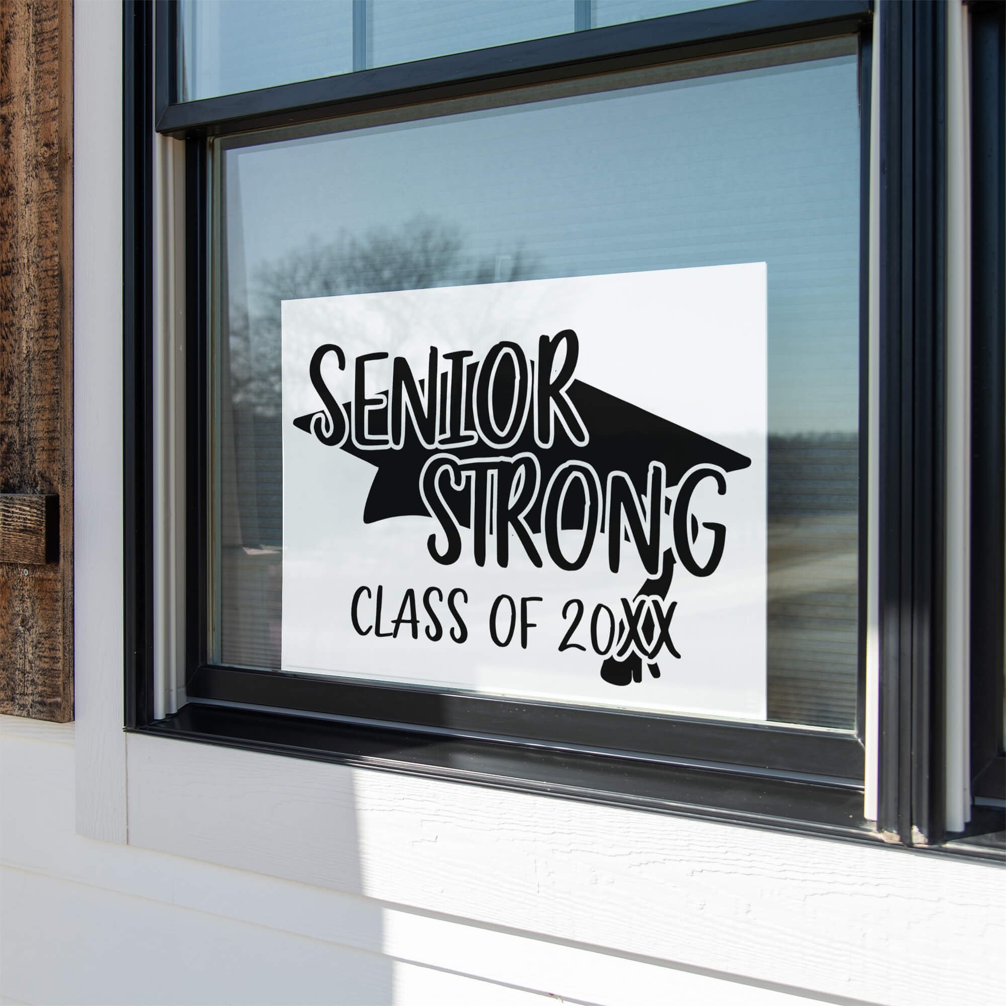Senior Strong Class Graduation Yard Sign in a Window