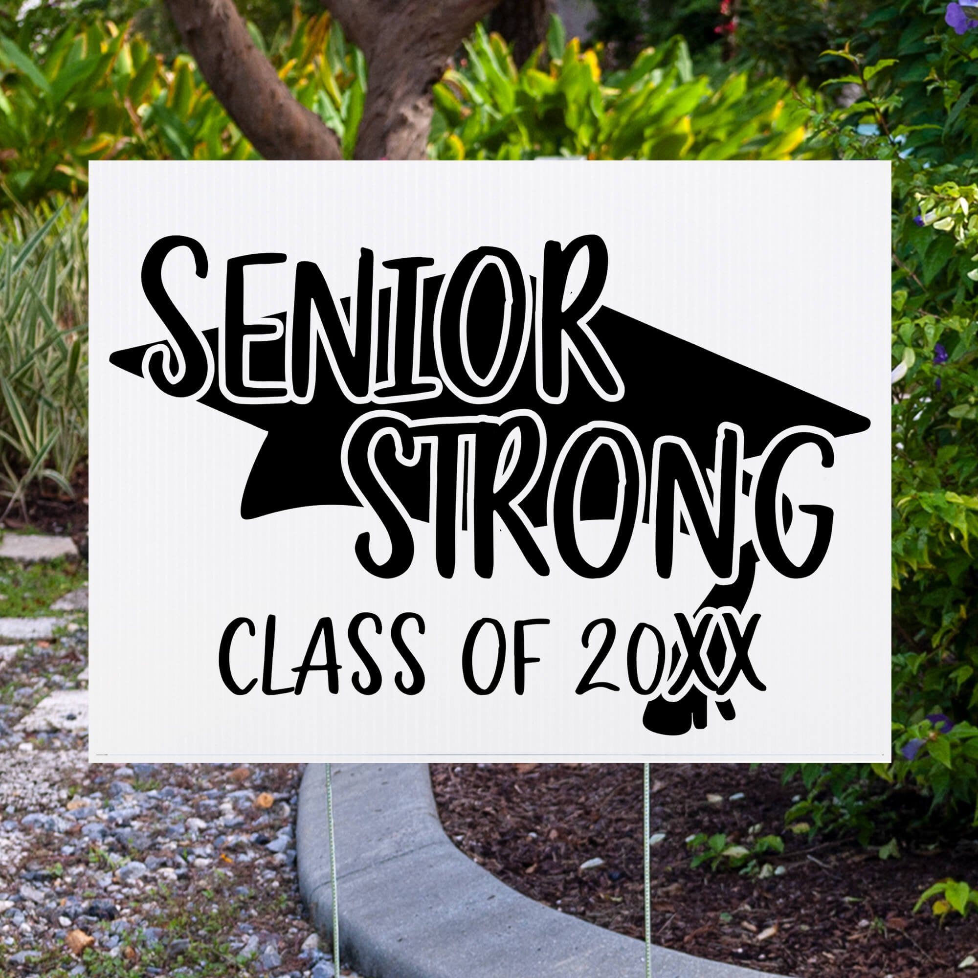 Senior Strong Class Graduation Yard Sign Next to Pavement