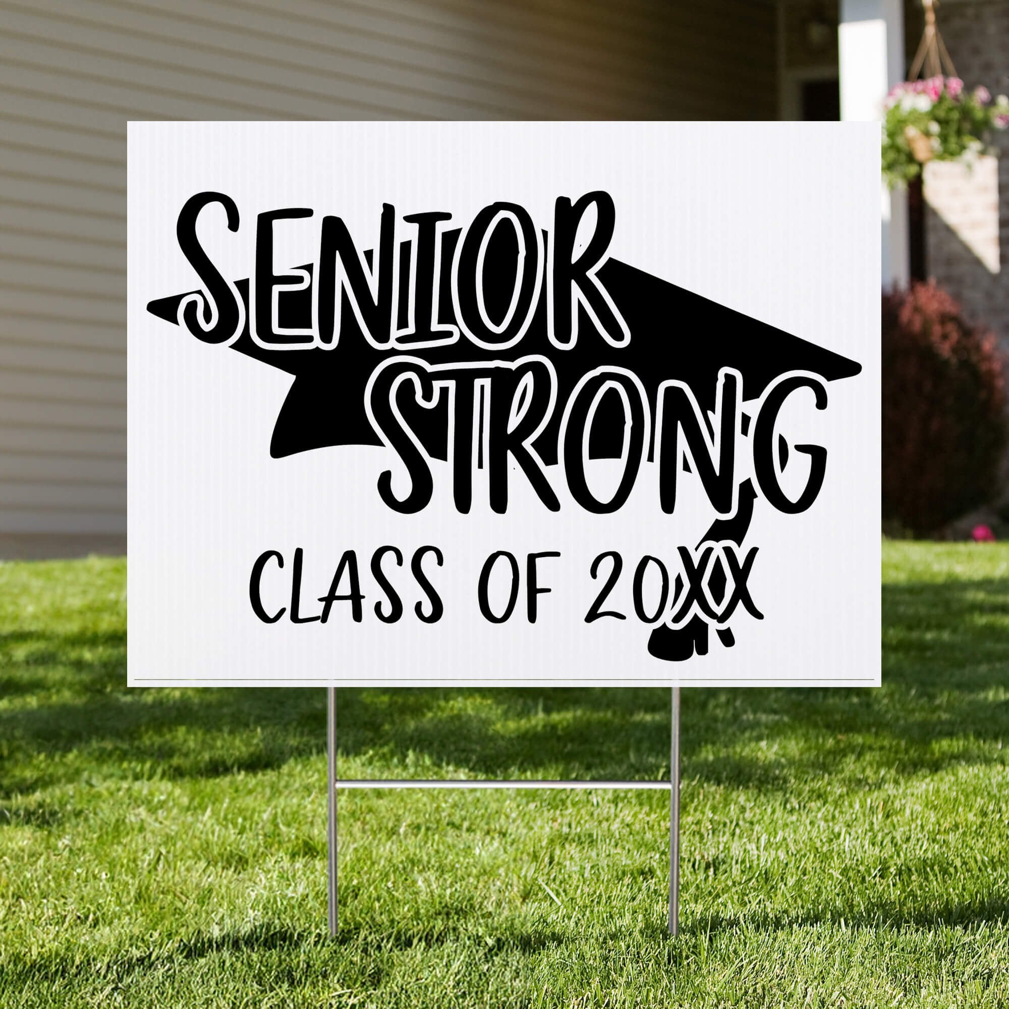Senior Strong Class Graduation Yard Sign in a Yard