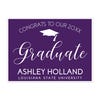 Custom graduation yard sign with the student's name and school