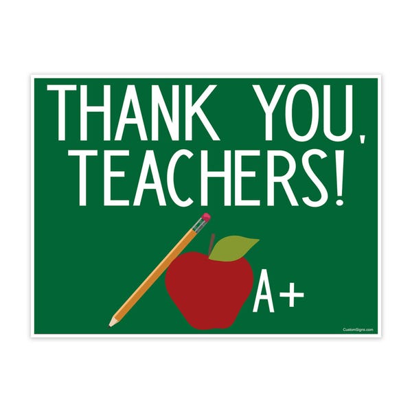 Thank You Teachers Appreciation Yard Sign
