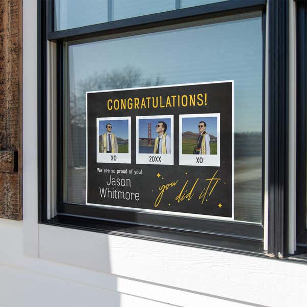 You Did It | Graduation Yard Sign displayed in a window