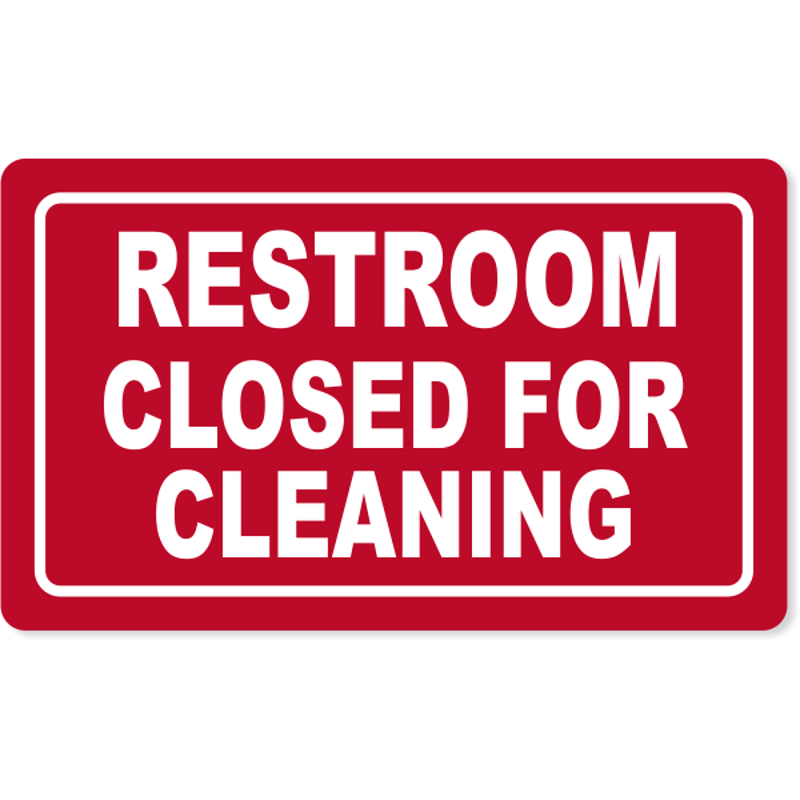 Restroom Closed for Cleaning Engraved Plastic Sign | 6" x 10"