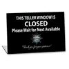 Custom Logo Bent Teller Window Closed Sign | 5 1/2" x 8"