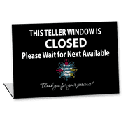Custom Logo Teller Window Closed 5 1/2" x 8" Bent Sign