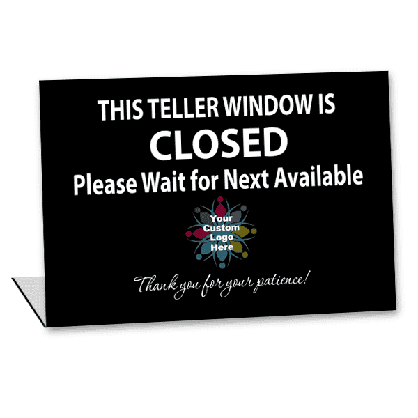 Custom Logo Teller Window Closed 5 1/2" x 8" Bent Sign
