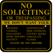 We Don't Want It 12" x 12" Aluminum Sign