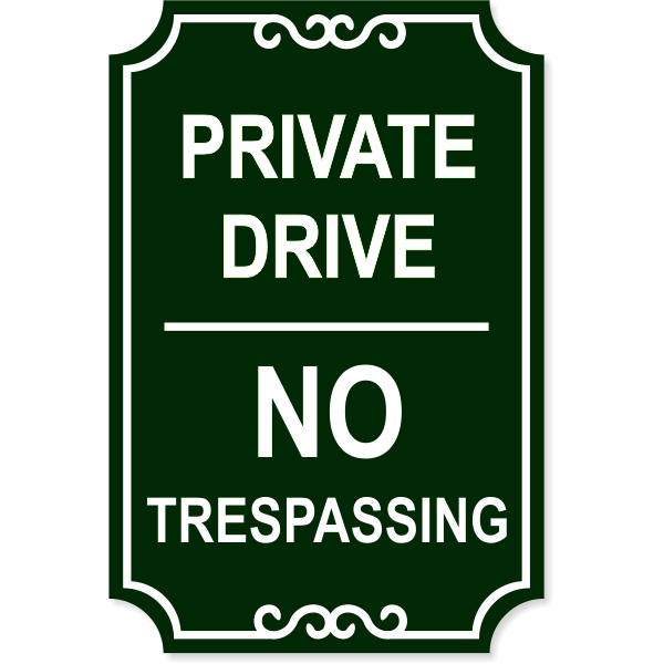 Private Drive 18" x 12" No Trespassing Engraved Sign