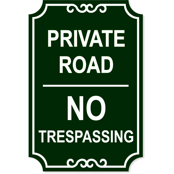 Private Road 18" x 12" No Trespassing Engraved Sign