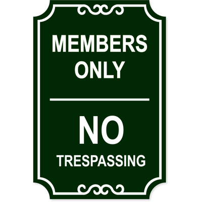 Members Only No Trespassing Engraved Sign | 18" x 12"