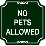 No Pets Engraved Plastic Sign | 12" x 12"