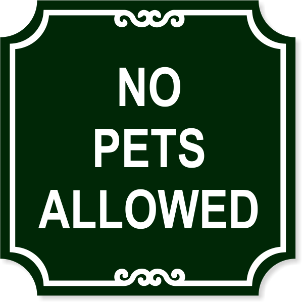 No Pets Engraved Plastic Sign | 12" x 12"