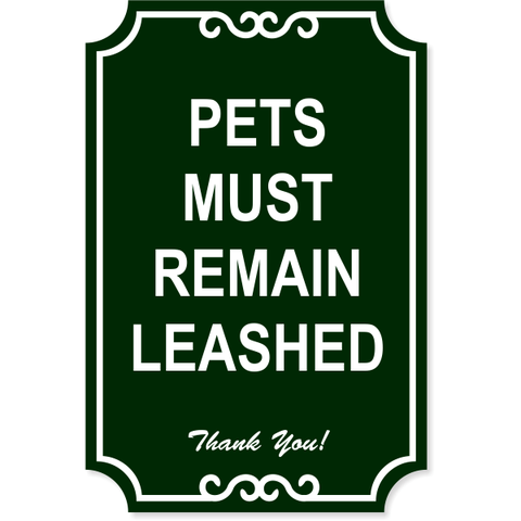 Leashed Pets Engraved Plastic Sign | 18" x 12"