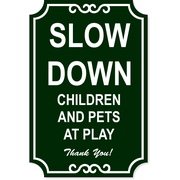 Slow Down Engraved Plastic Sign | 18" x 12"