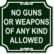 No Weapons 12" x 12" Sign