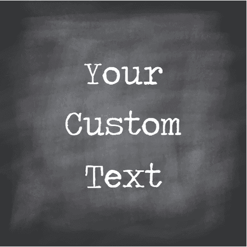 Chalkboard Print 6" x 6" Custom Sign