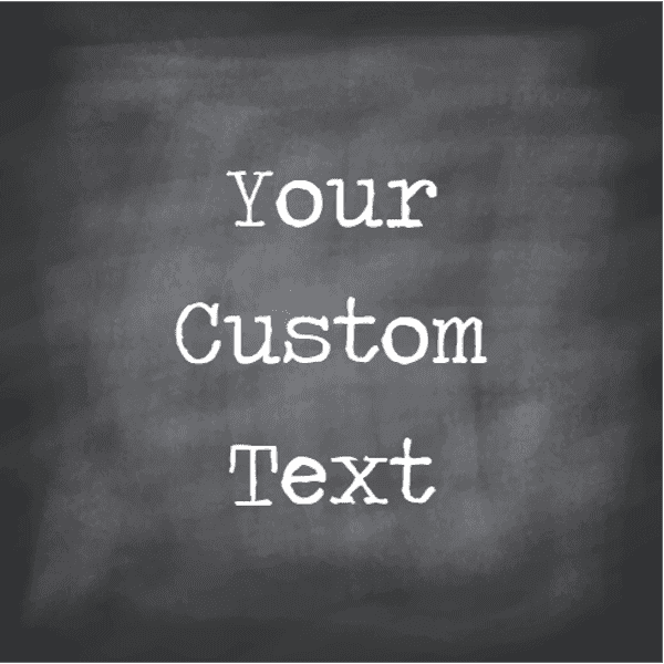 Chalkboard Print Custom Sign
