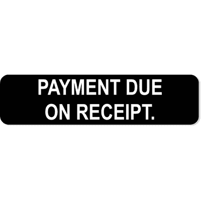 Payment Due Engraved Sign | 2" x 8"