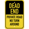 Vertical Private Road Dead End Sign