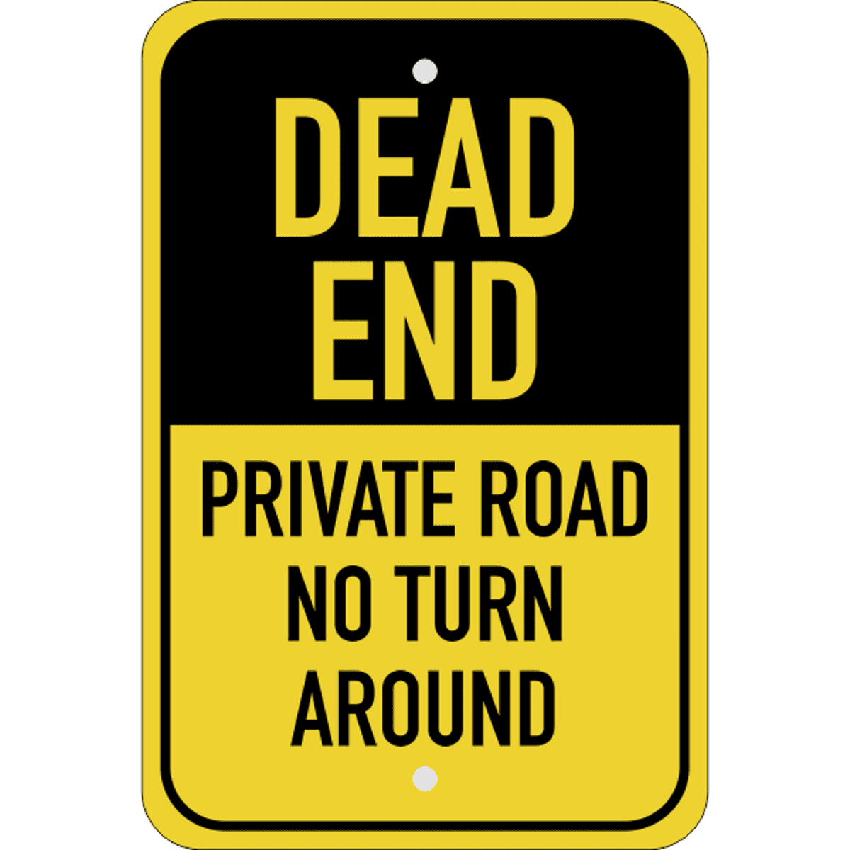 Vertical Private Road Dead End Sign
