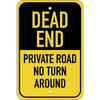 Vertical Private Road Dead End Sign
