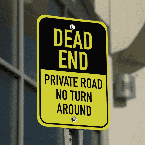 Mounted Vertical Private Road Dead End Sign