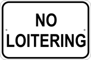 Horizontal No Loitering Sign