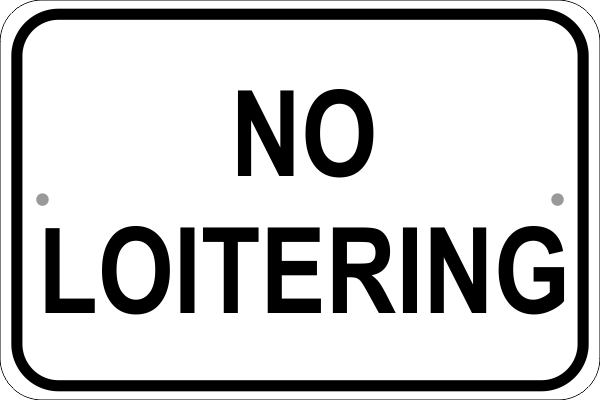 Horizontal No Loitering Sign