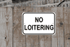 Mounted Horizontal No Loitering Sign