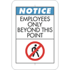 Vertical Notice Employees Only Beyond Point Sign