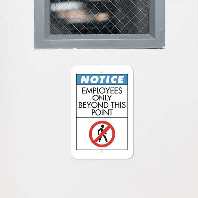 Notice Employees Only Beyond Point 18" x 12" Vertical Sign - alternate view