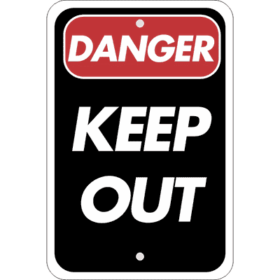 Vertical Danger Keep Out Sign