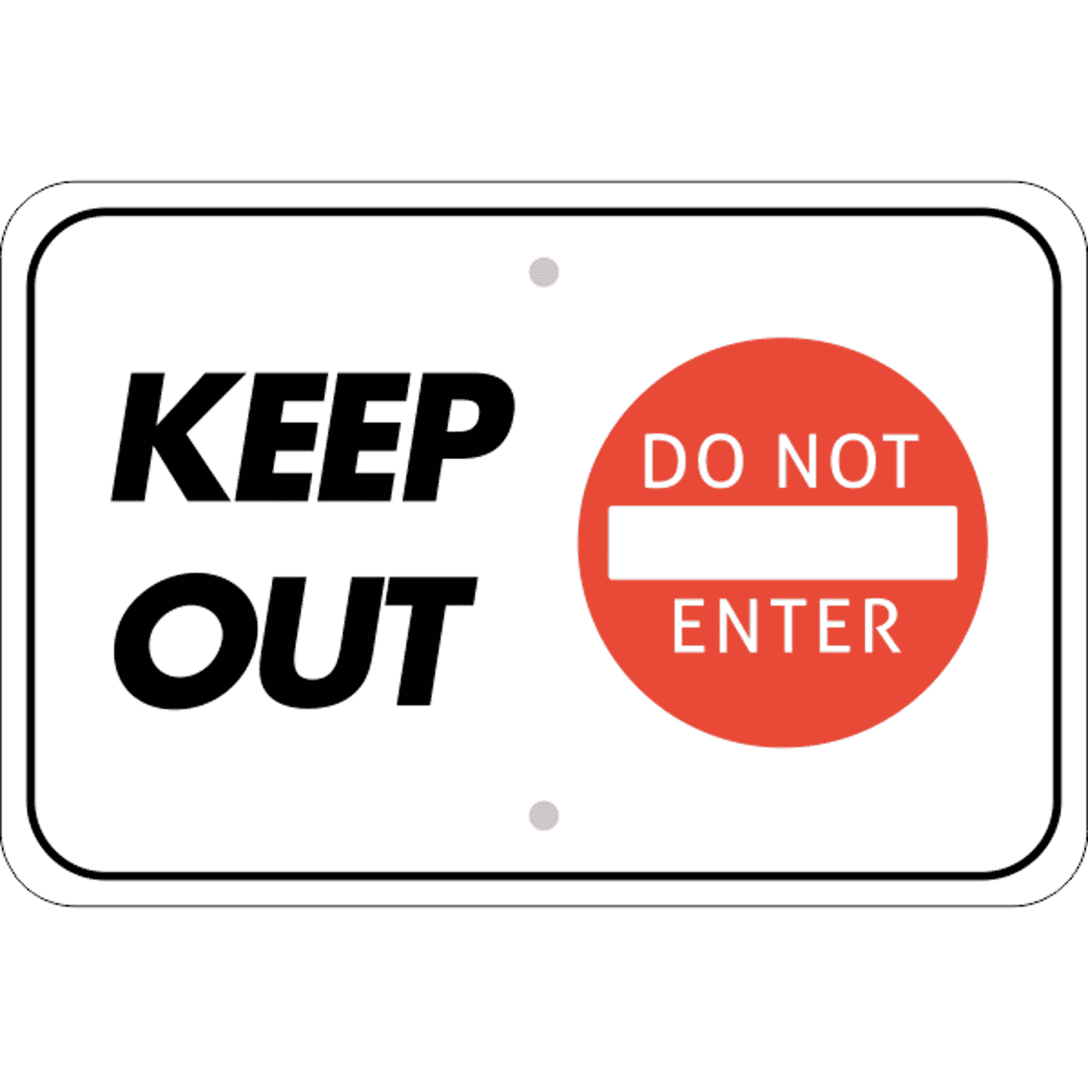 Horizontal Keep Out Do Not Enter Sign