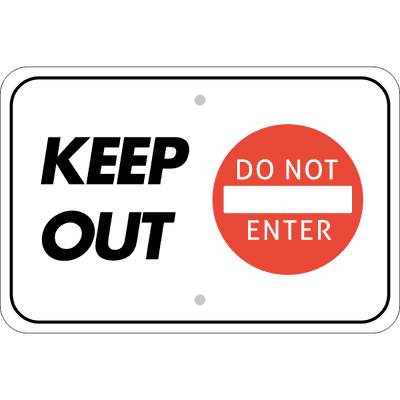 Horizontal Keep Out Do Not Enter Sign