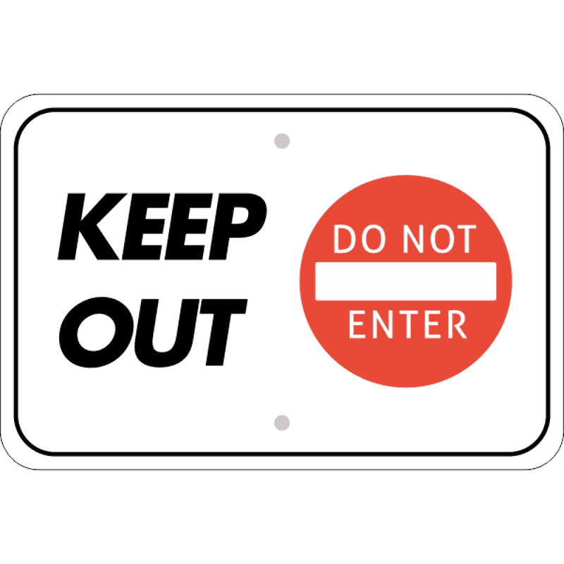 Horizontal Keep Out Do Not Enter Sign