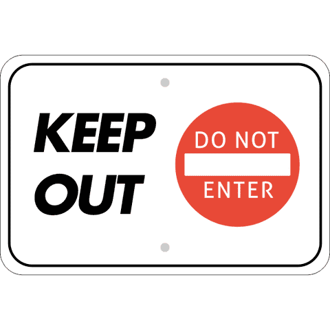 Horizontal Keep Out Do Not Enter Sign