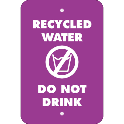 Vertical Do Not Drink Recycled Water Sign