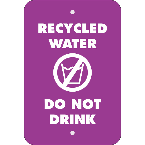 Vertical Do Not Drink Recycled Water Sign 