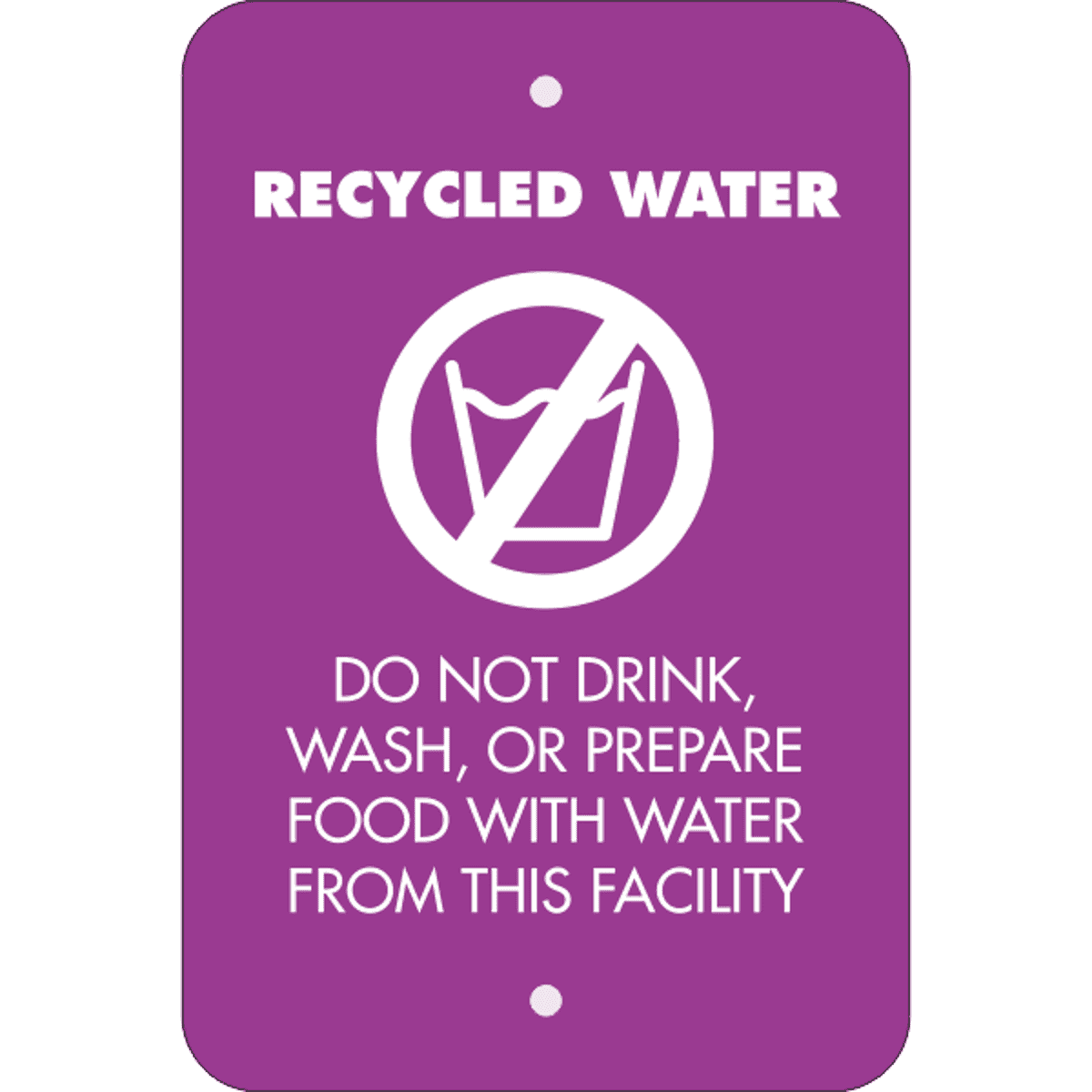 Vertical Recycled Water Notice Sign