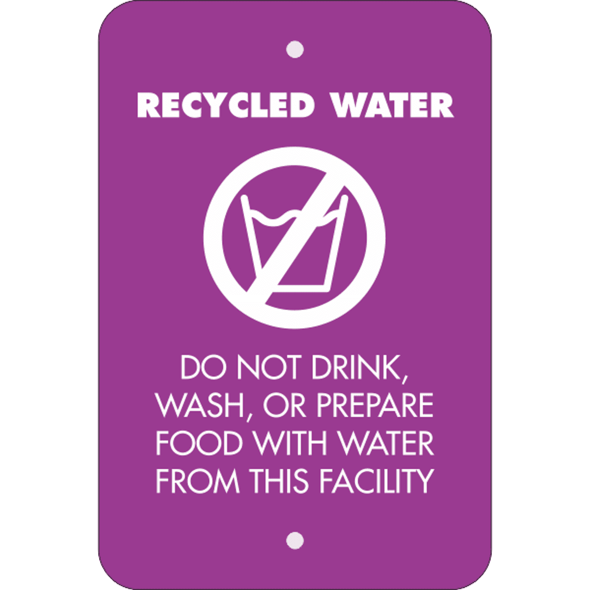 Vertical Recycled Water Notice Sign