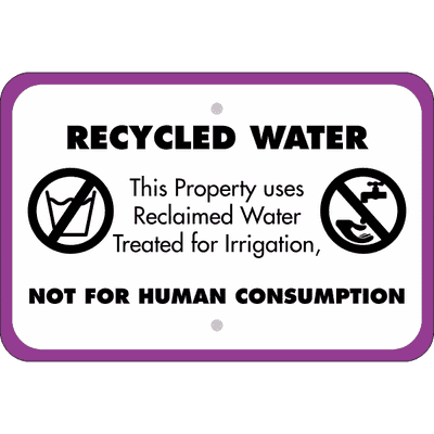 Horizontal Not For Human Consumption Recycled Water Sign