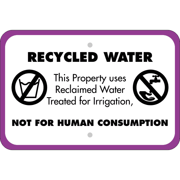 Horizontal Not For Human Consumption Recycled Water Sign