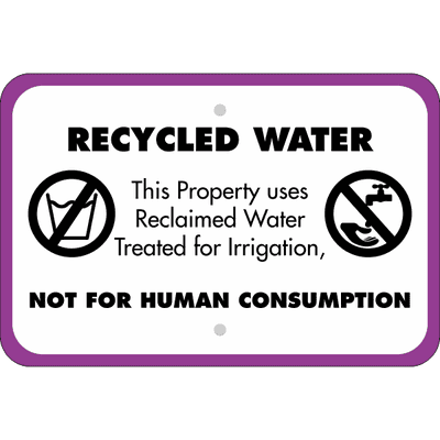 Horizontal Not For Human Consumption Recycled Water Sign