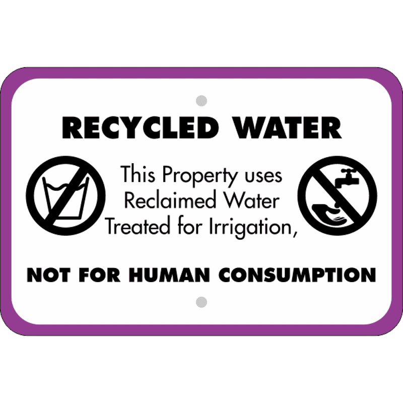 Horizontal Not For Human Consumption Recycled Water Sign