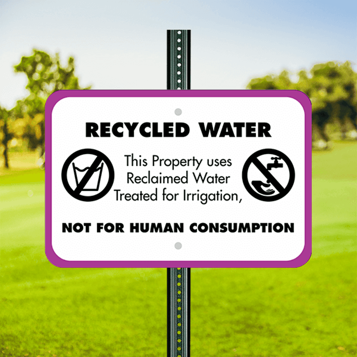 Mounted Horizontal Not For Human Consumption Recycled Water Sign