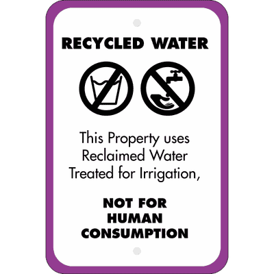 Vertical Not For Human Consumption Recycled Water Sign